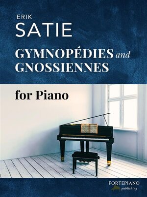 cover image of 3 Gymnopédies and 6 Gnossiennes for Piano